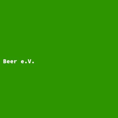 Hersteller: Beer e.V.