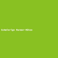 Schmierige Marmor-M&uuml;tze