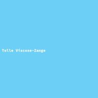 Tolle Viscose-Zange