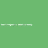 Hervorragendes Elastan-Handy