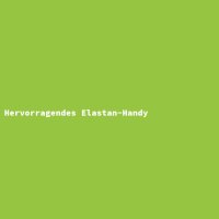Hervorragendes Elastan-Handy