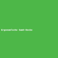 Ergonomische Samt-Decke
